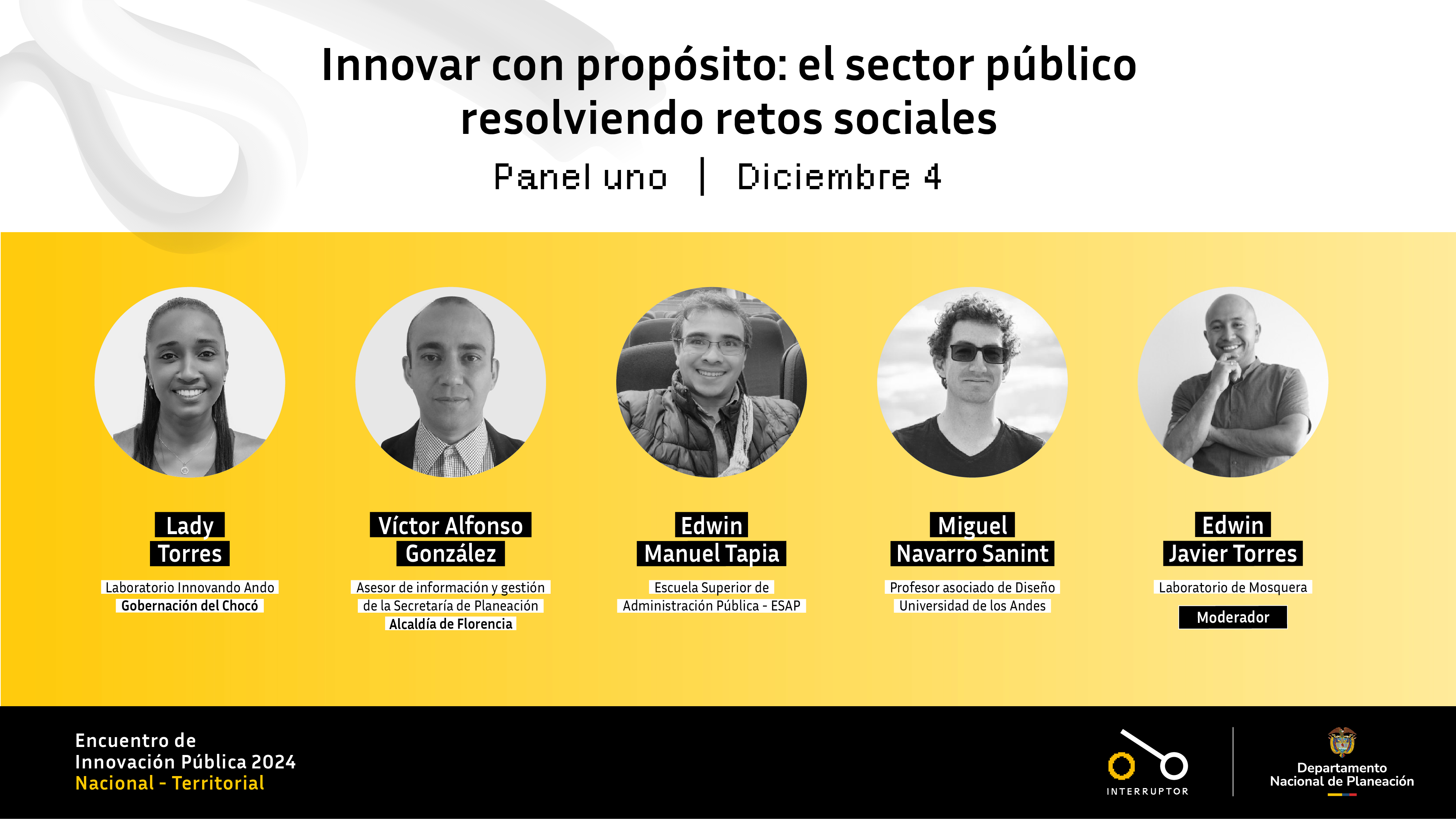 Innovar con propósito: el sector público resolviendo retos sociales Panel uno Diciembre 4