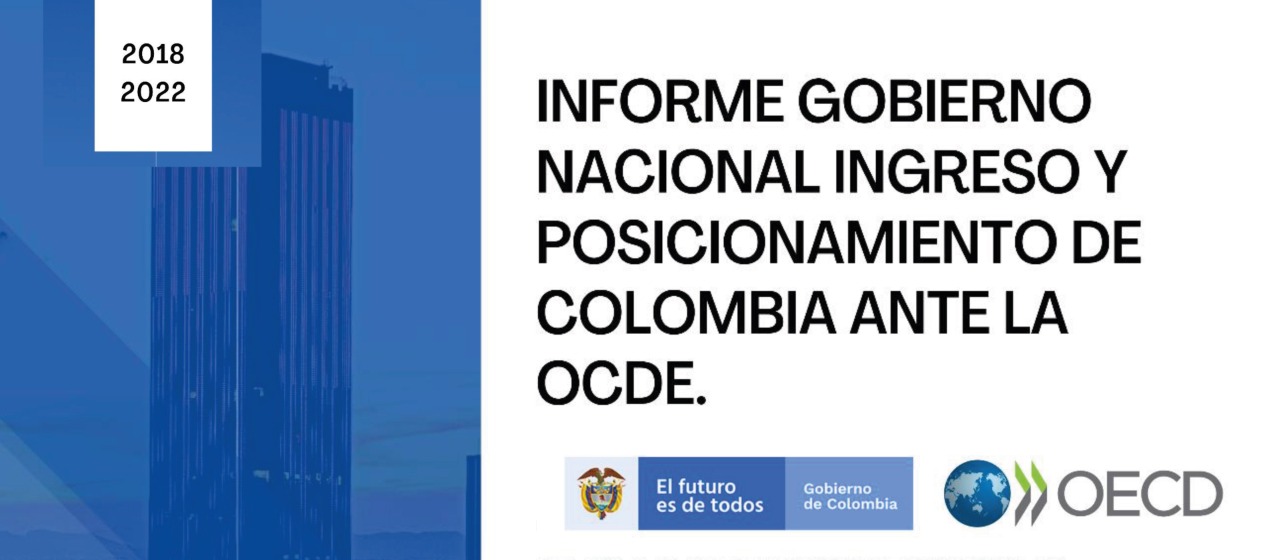 Portada del Informe del Gobierno Nacional ingreso y posicionamiento de Colombia ante la OCDE con los logos del Gobierno de Colombia y OCDE