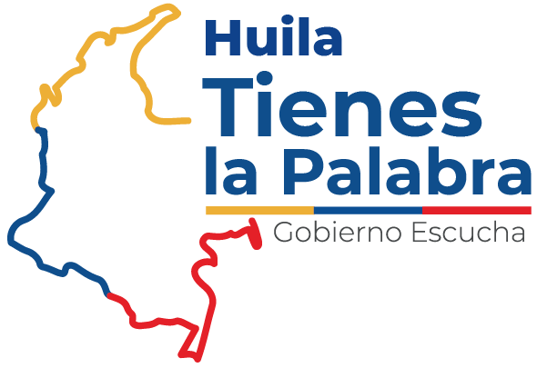 Huila, tienes la palabra. Gobierno escucha