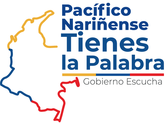 Pacífico Nariñense, tienes la palabra. Gobierno escucha