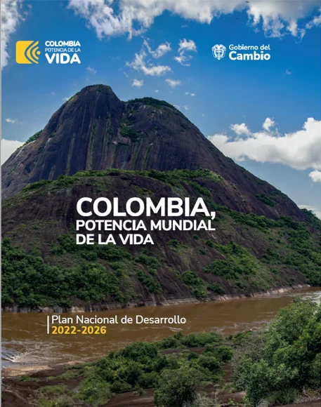 Plan Nacional de Desarrollo 2022-2026: Colombia, potencia mundial de vida